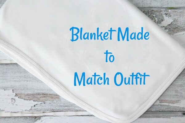 Blanket Made to Match Outfit Written on a White Blanket